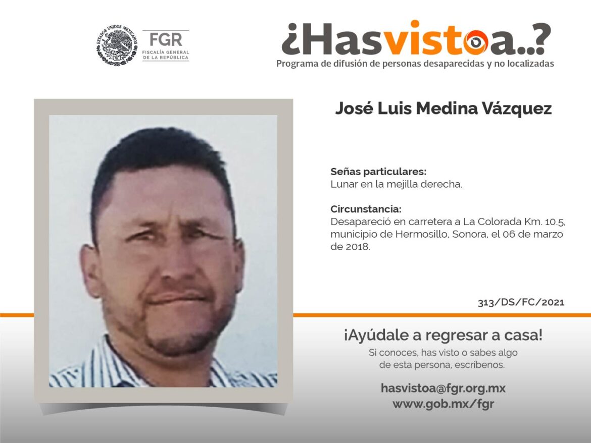 ¿Has visto a: José Luis Medina Vázquez?