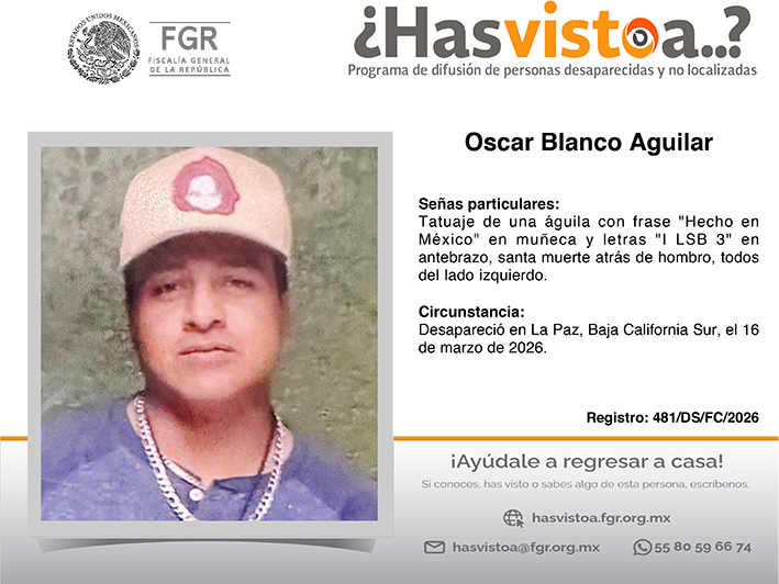 ¿Has visto a: Oscar Blanco Aguilar?