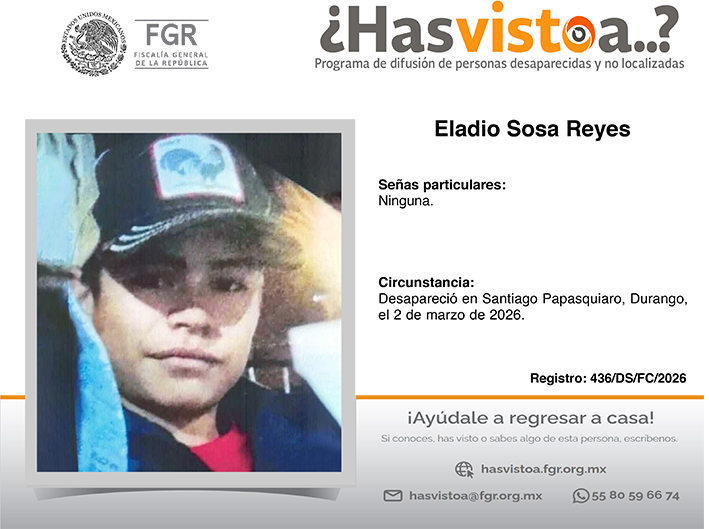 ¿Has visto a: Eladio Sosa Reyes?