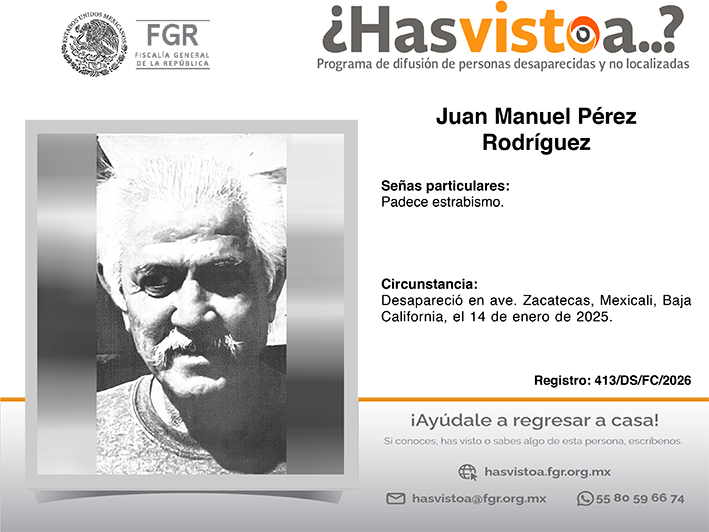 ¿Has visto a: Juan Manuel Pérez Rodríguez?