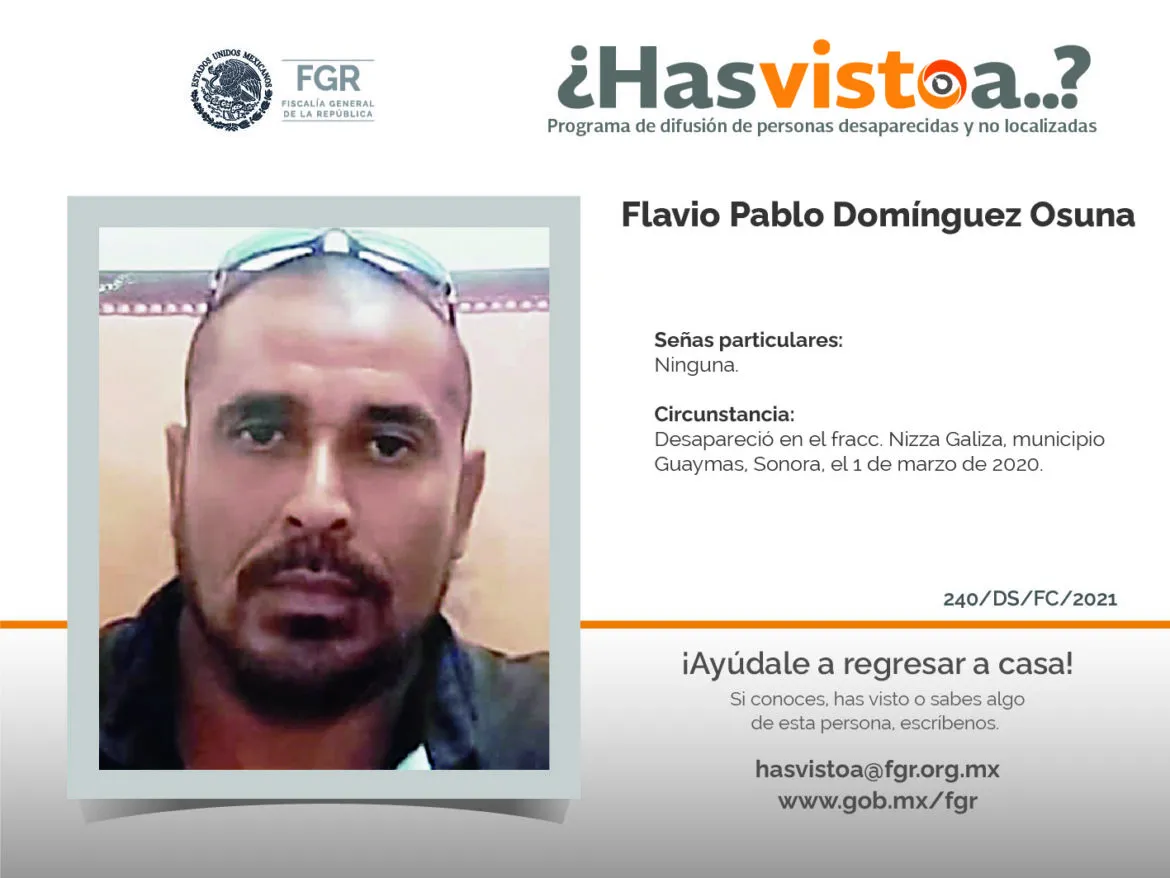 ¿Has visto a: Flavio Pablo Domínguez Osuna?