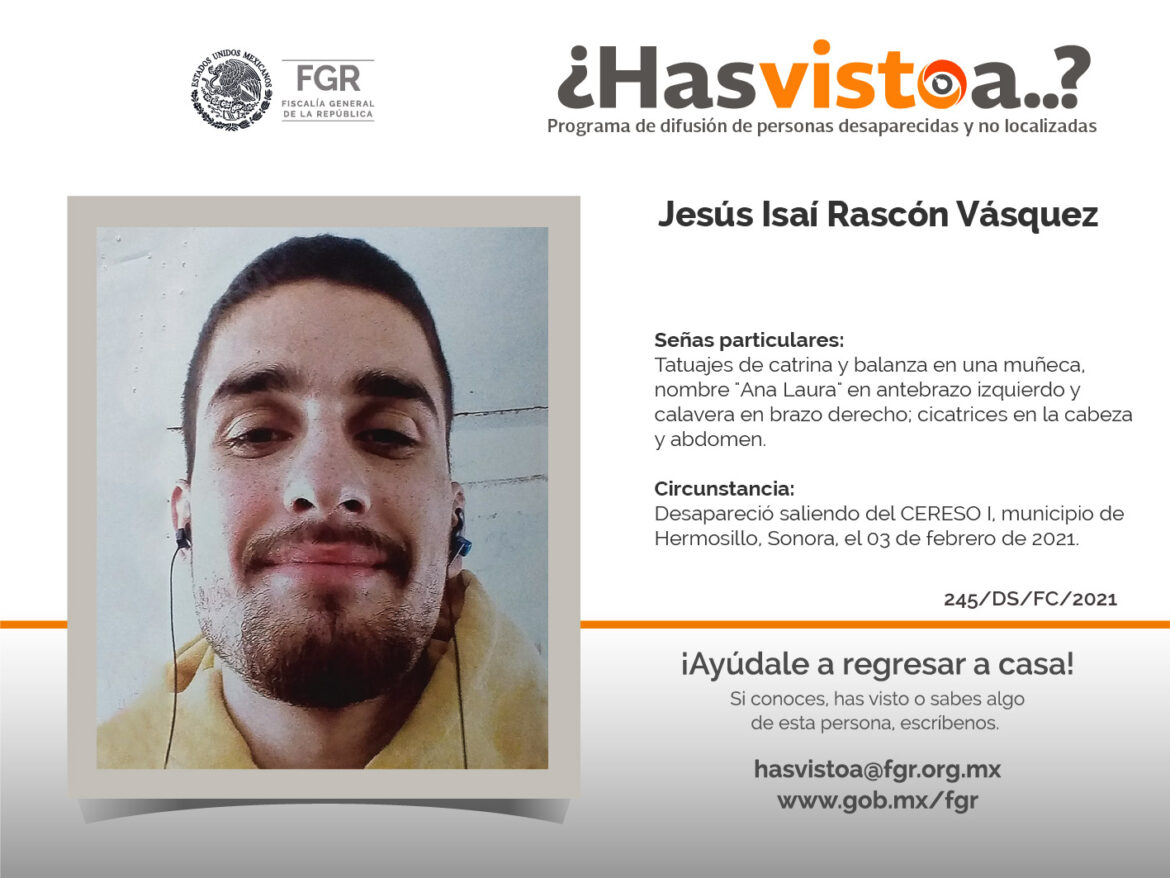 ¿Has visto a: Jesús Isaí Rascón Vásquez?