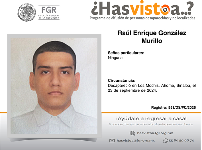 ¿Has visto a: Raúl Enrique González Murillo?