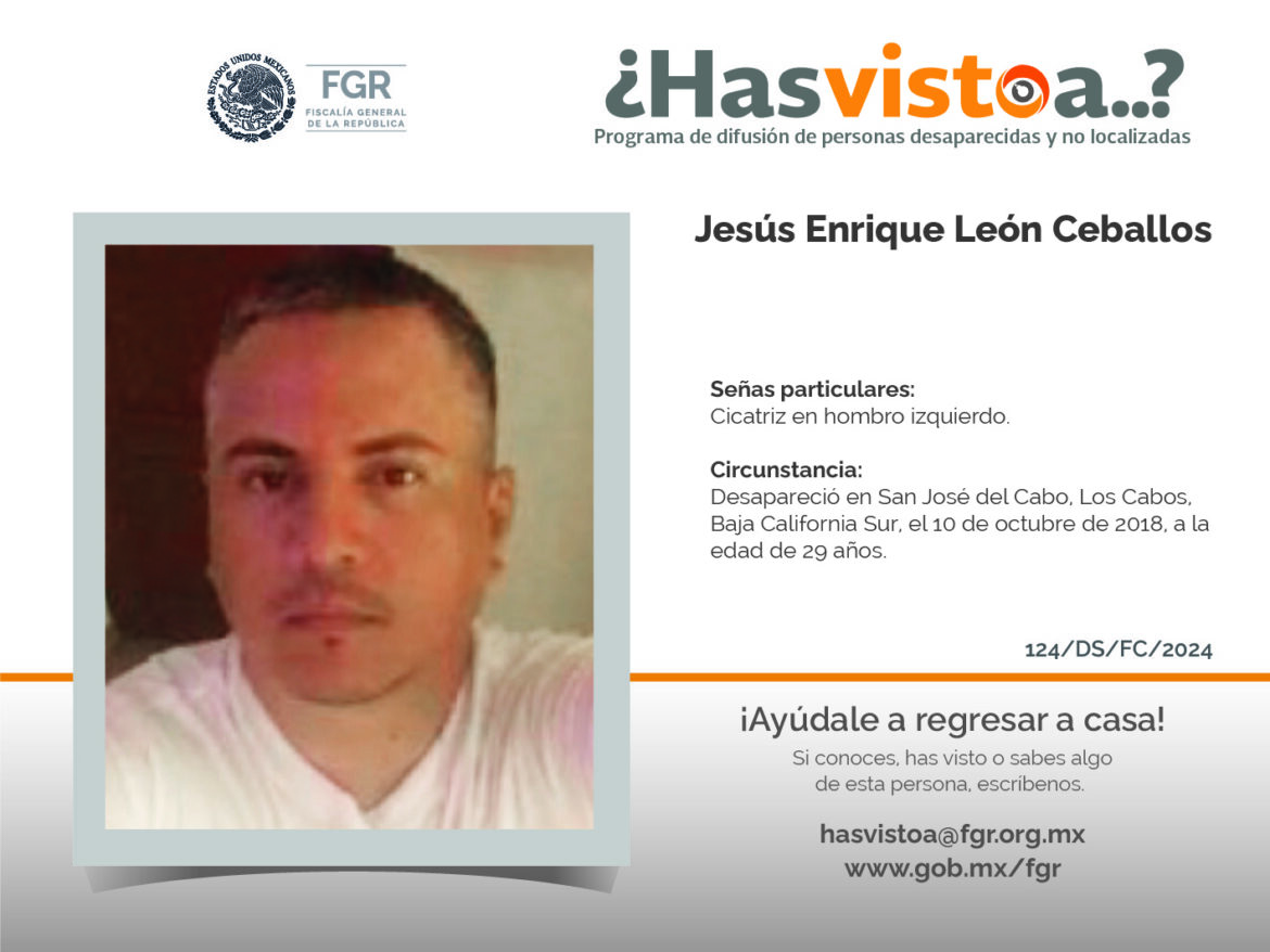 ¿Has visto a: Jesús Enrique León Ceballos?