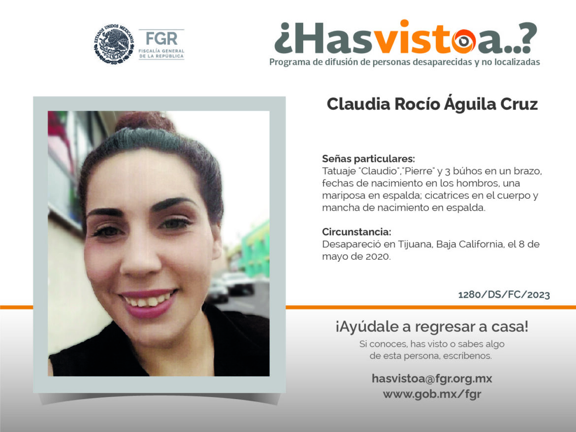 ¿Has visto a:Claudia Rocío Águila Cruz?