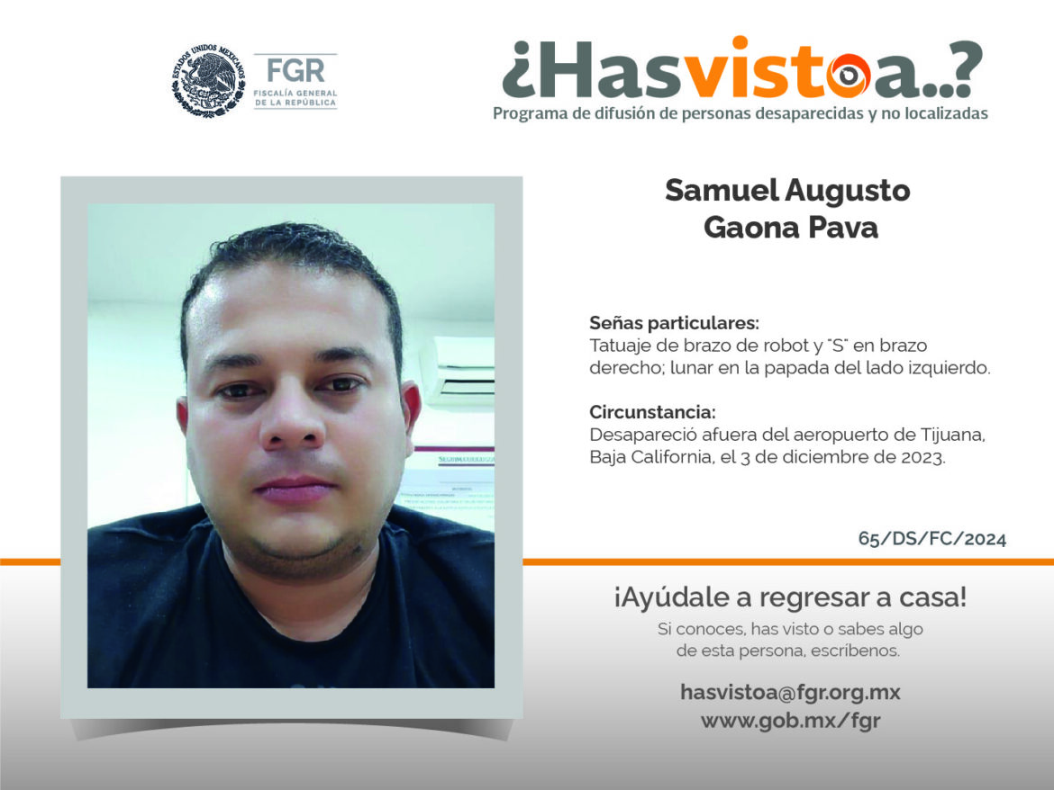¿Has visto a: Samuel Augusto Gaona Pava?