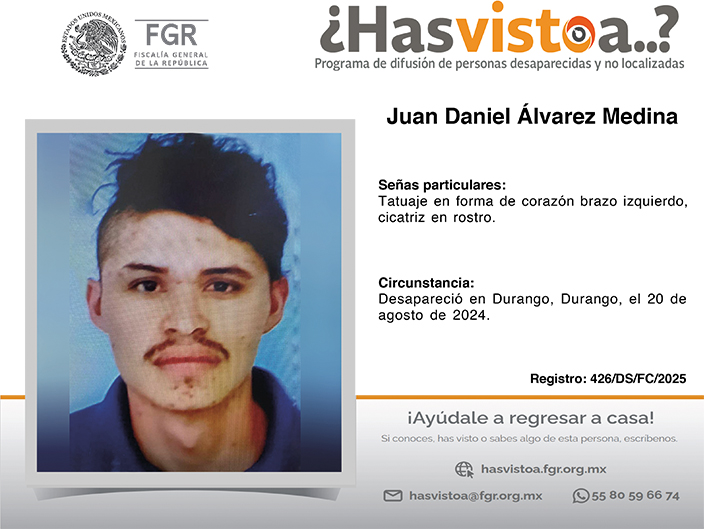 ¿Has visto a: Juan Daniel Álvarez Medina?