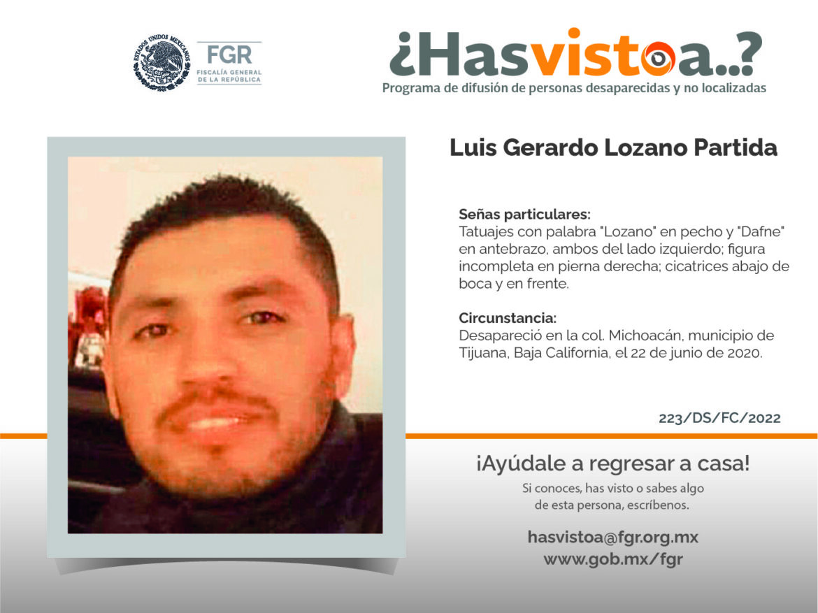 ¿Has visto a: Luis Gerardo Lozano Partida?