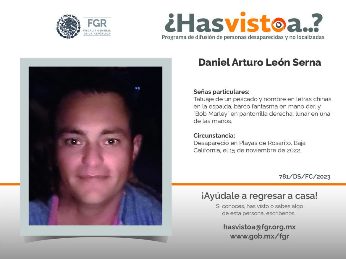 ¿Has visto a: Daniel Arturo León Serna?