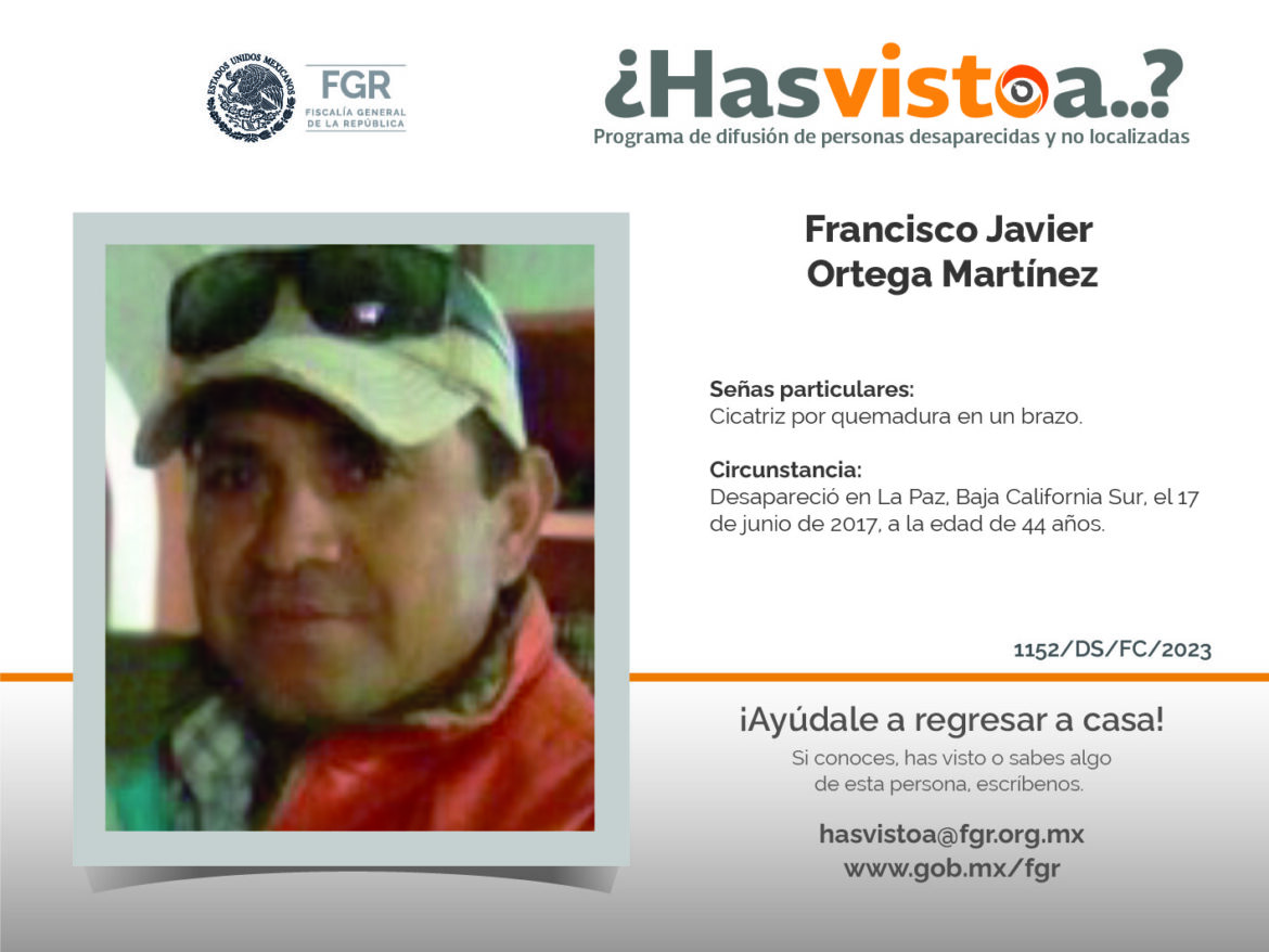 ¿Has visto a: Francisco Javier Ortega Martínez?
