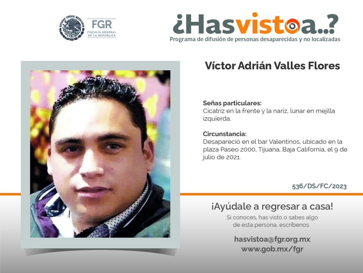 ¿Has visto a: Víctor Adrián Valles Flores?