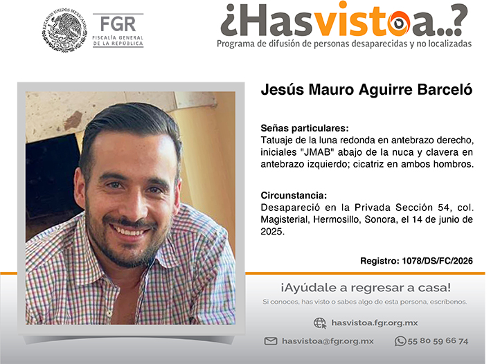 ¿Has visto a: Jesús Mauro Aguirre Barceló?