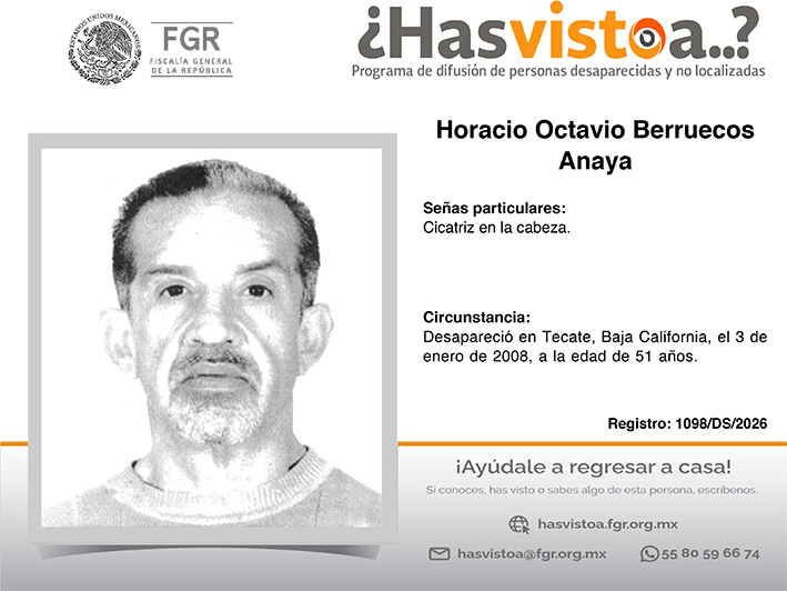 ¿Has visto a: Horacio Octavio Berruecos Anaya?