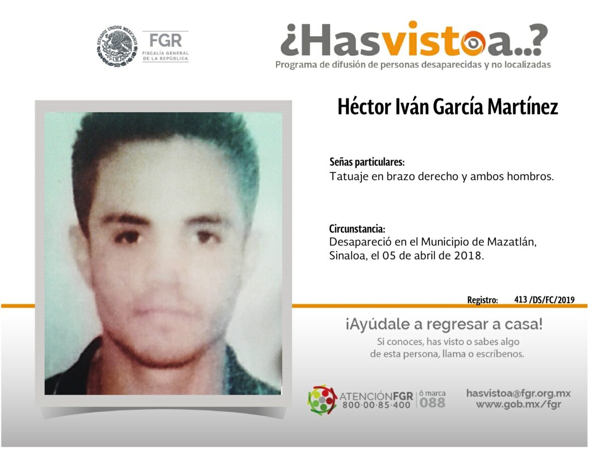 ¿Has visto a: Héctor Iván García Martínez?