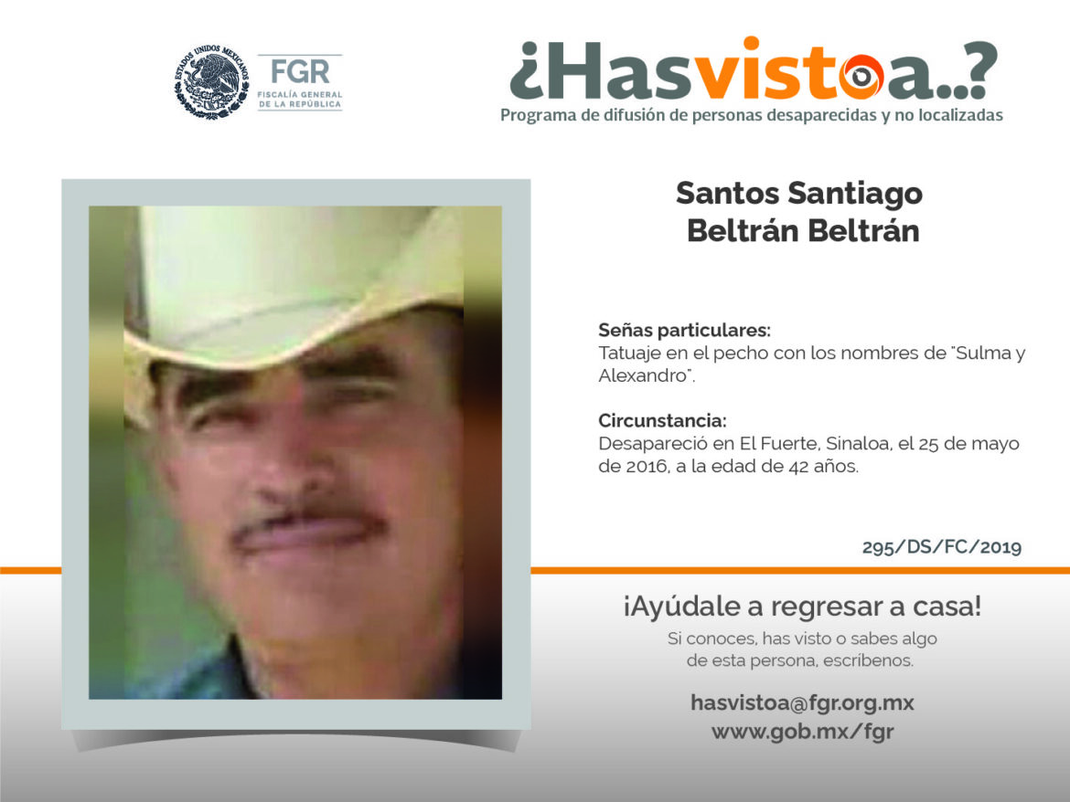 ¿Has visto a: Santos Santiago Beltrán Beltrán?