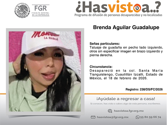 ¿Has visto a: Brenda Aguilar Guadalupe?