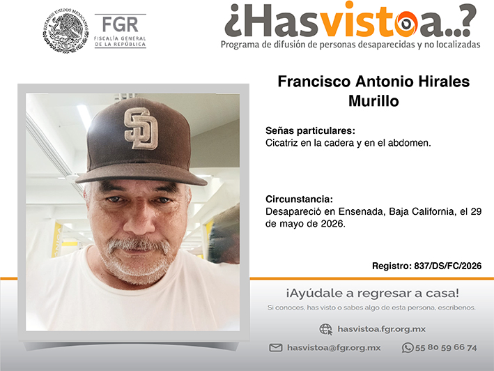 ¿Has visto a: Francisco Antonio Hirales Murillo?